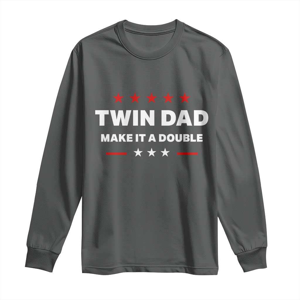 Retro Twin Dad Long Sleeve Shirt Make It A Double Fathers Day