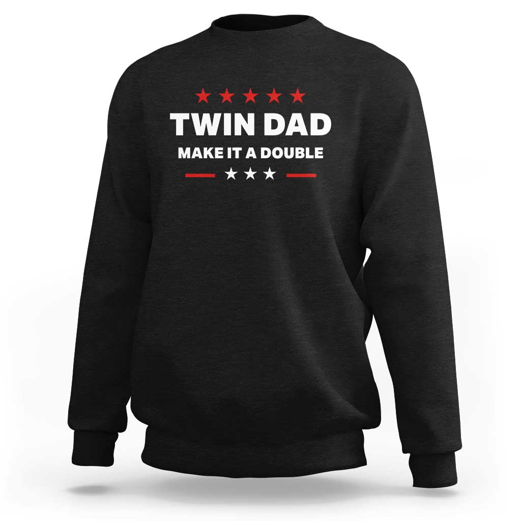 Retro Twin Dad Sweatshirt Make It A Double Fathers Day