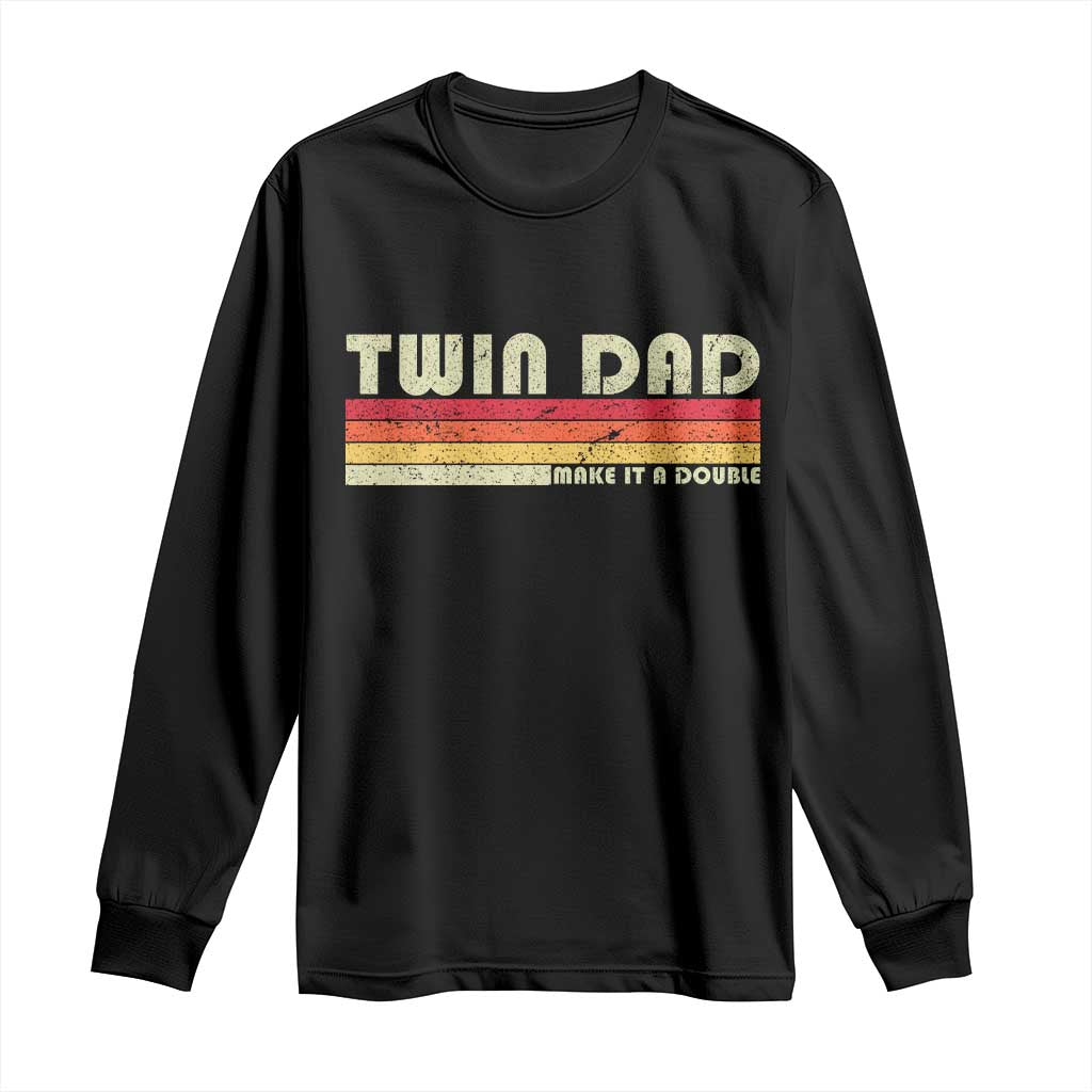 Retro Twin Dad Long Sleeve Shirt Make It A Double Vintage Cool 70s 80s Style Sunset