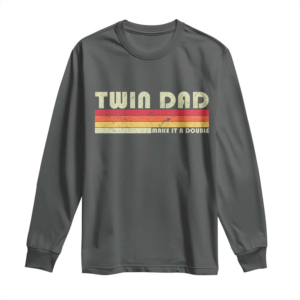 Retro Twin Dad Long Sleeve Shirt Make It A Double Vintage Cool 70s 80s Style Sunset