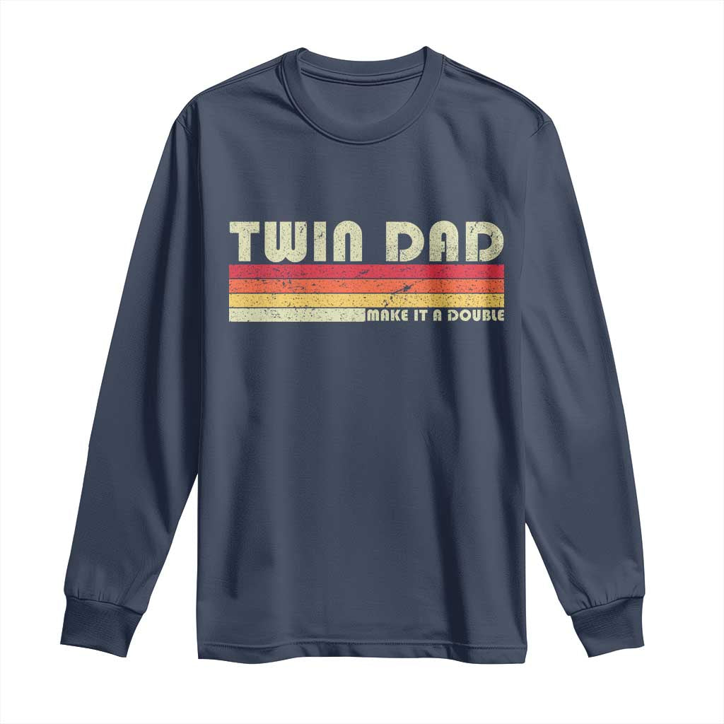 Retro Twin Dad Long Sleeve Shirt Make It A Double Vintage Cool 70s 80s Style Sunset