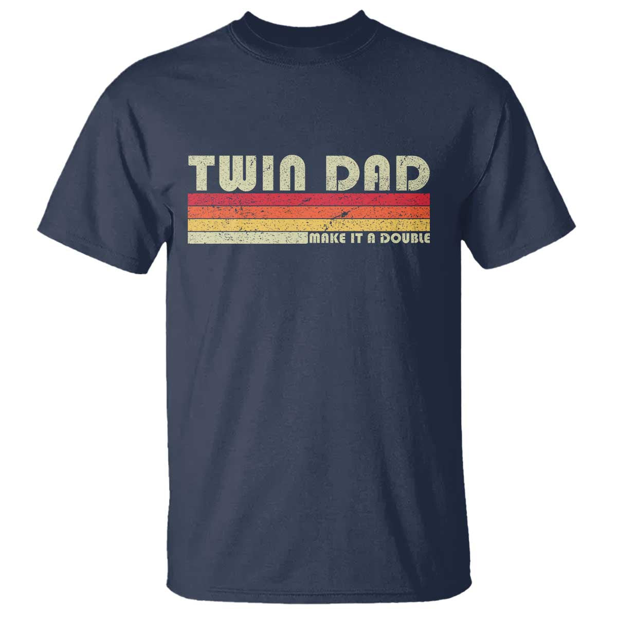 Retro Twin Dad T Shirt Make It A Double Vintage Cool 70s 80s Style Sunset