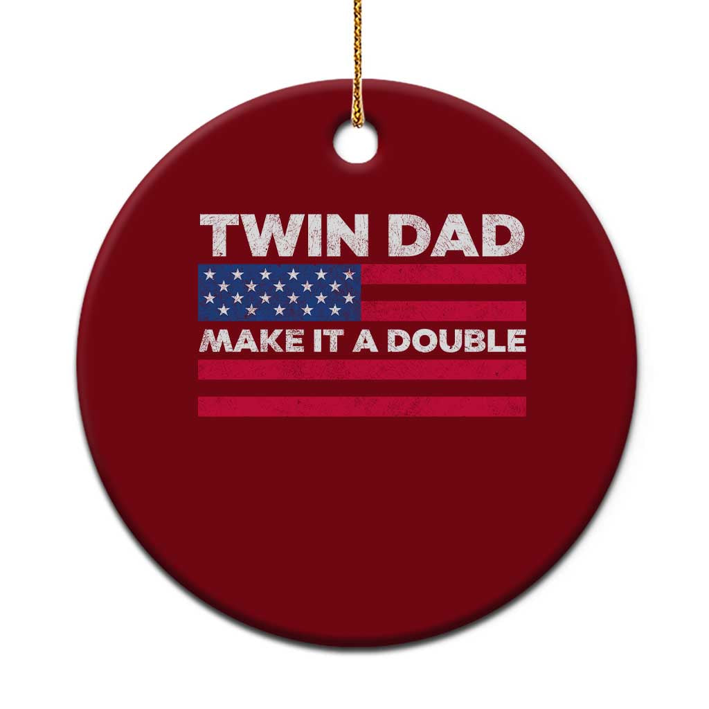 Retro Twin Dad Ceramic Ornament Make It A Double US Flag Fathers Day