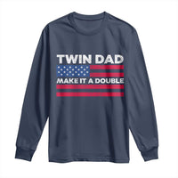 Retro Twin Dad Long Sleeve Shirt Make It A Double US Flag Fathers Day