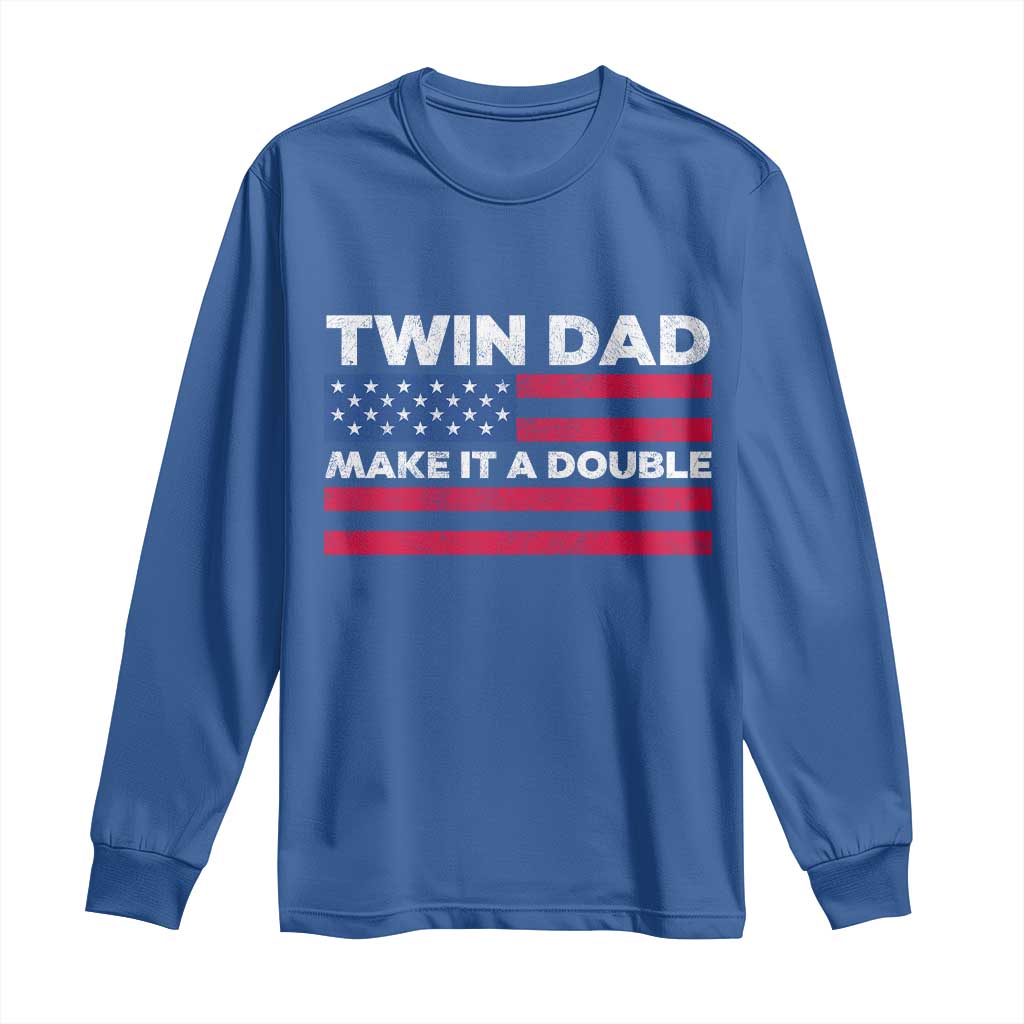 Retro Twin Dad Long Sleeve Shirt Make It A Double US Flag Fathers Day