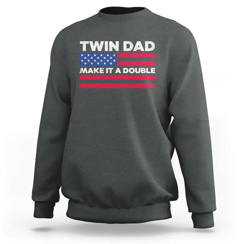Retro Twin Dad Sweatshirt Make It A Double US Flag Fathers Day