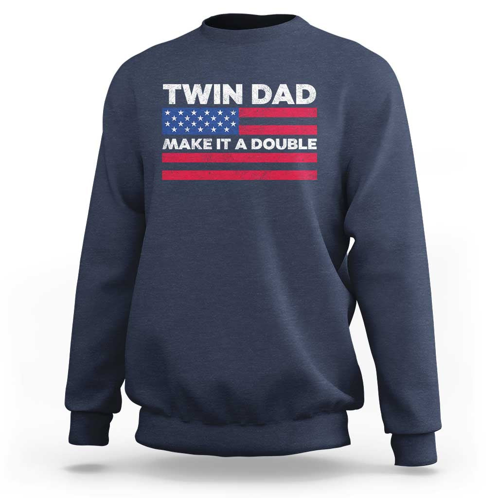 Retro Twin Dad Sweatshirt Make It A Double US Flag Fathers Day