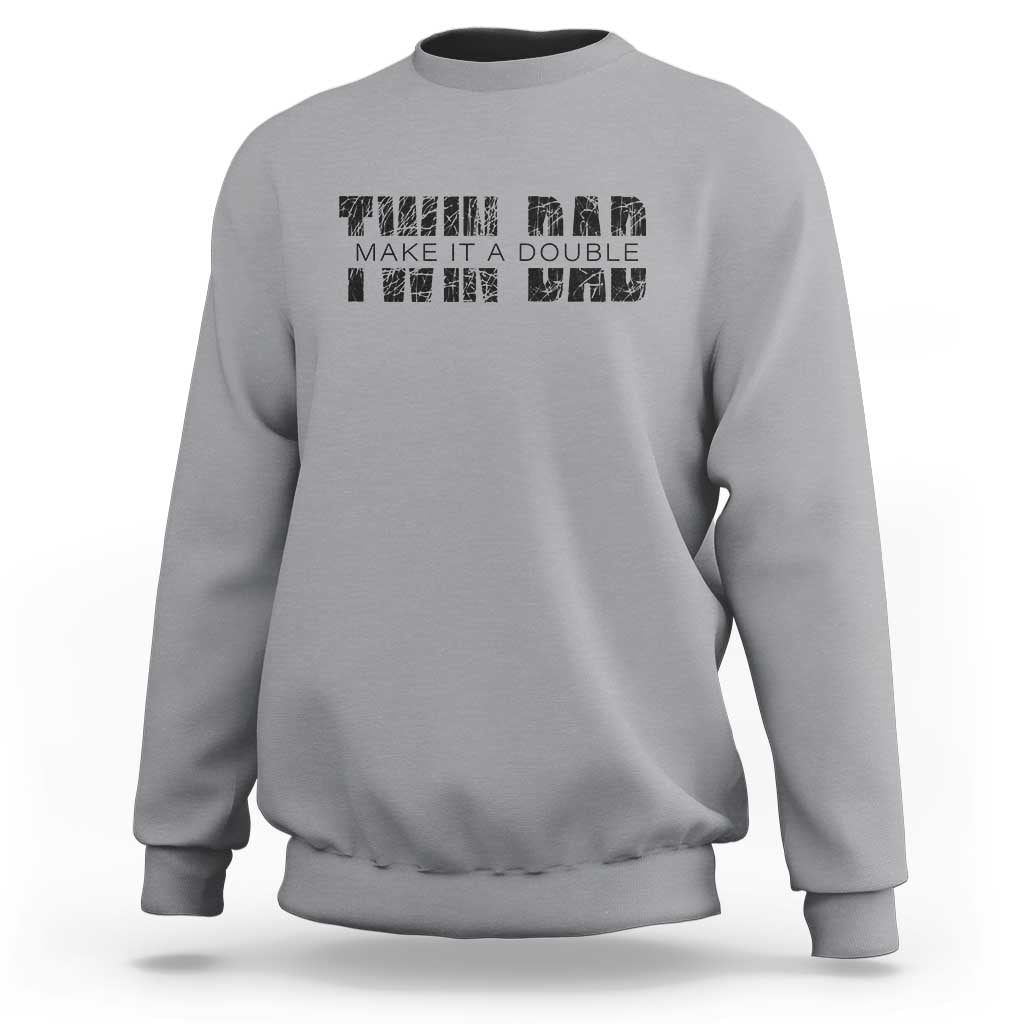Retro Twin Dad Sweatshirt Subtle Make It A Double Fathers Day
