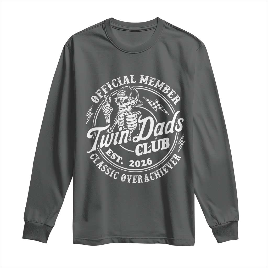 Retro Twin Dad Est 2026 Long Sleeve Shirt Funny Skeleton Dad Classic Overachiever Fathers Day