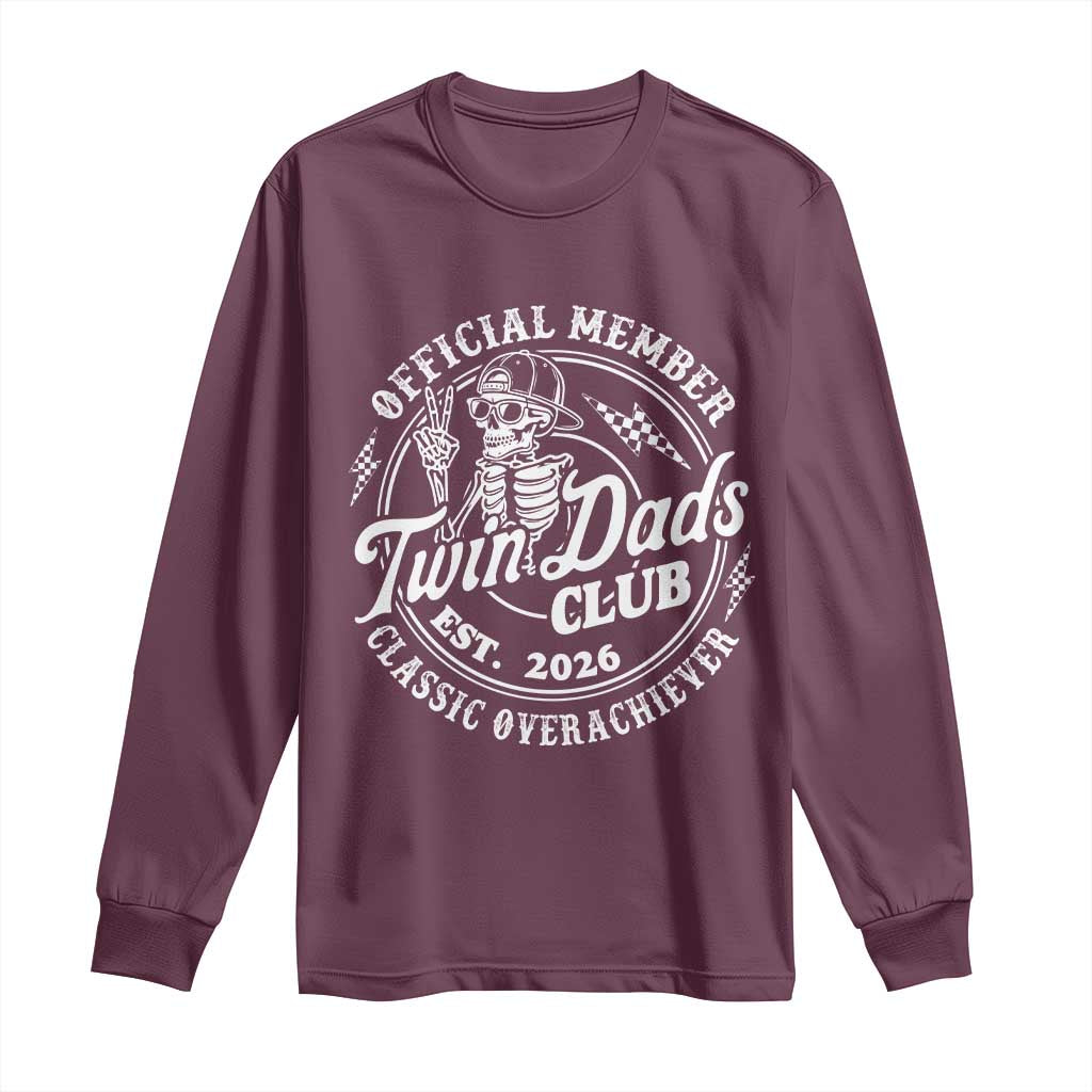 Retro Twin Dad Est 2026 Long Sleeve Shirt Funny Skeleton Dad Classic Overachiever Fathers Day