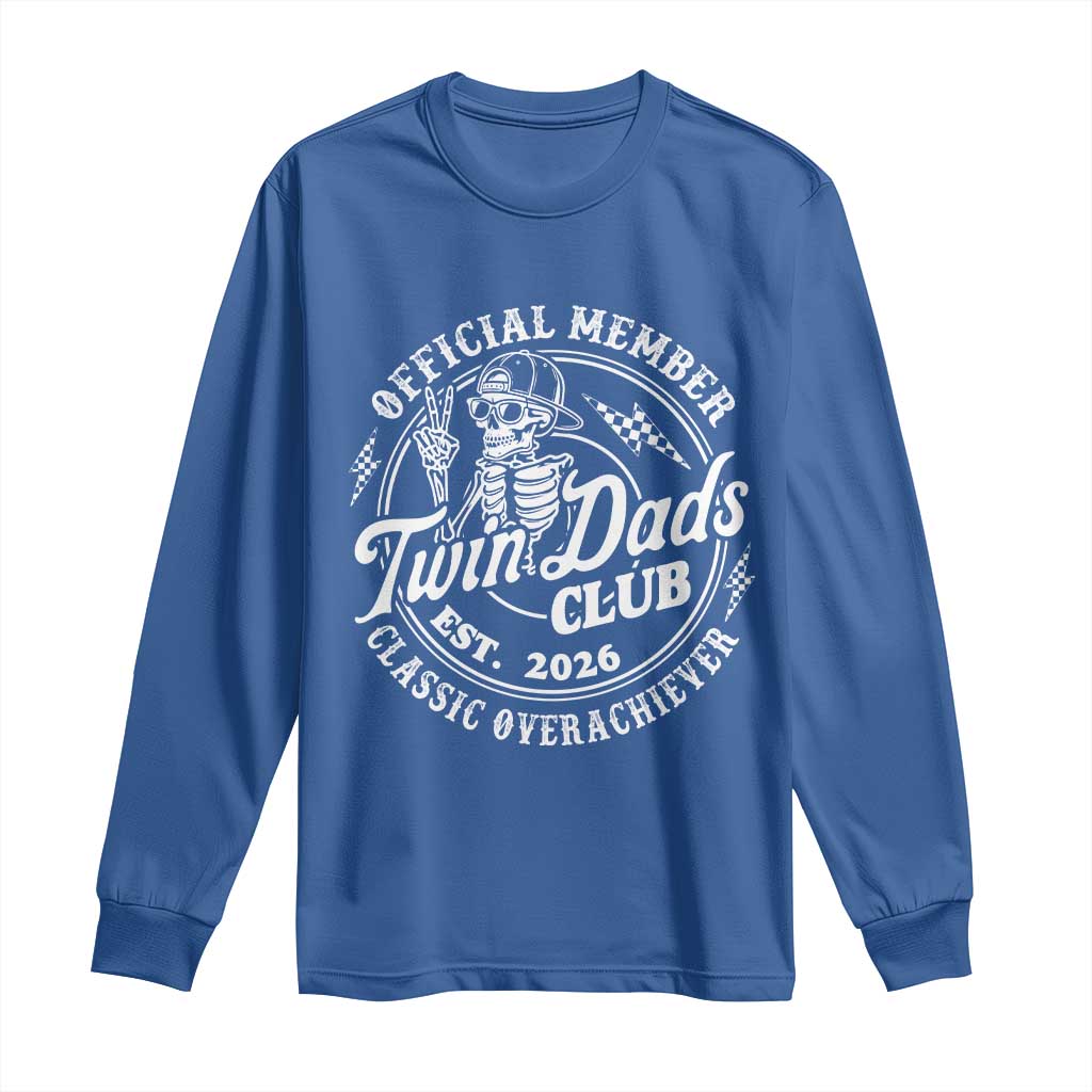 Retro Twin Dad Est 2026 Long Sleeve Shirt Funny Skeleton Dad Classic Overachiever Fathers Day