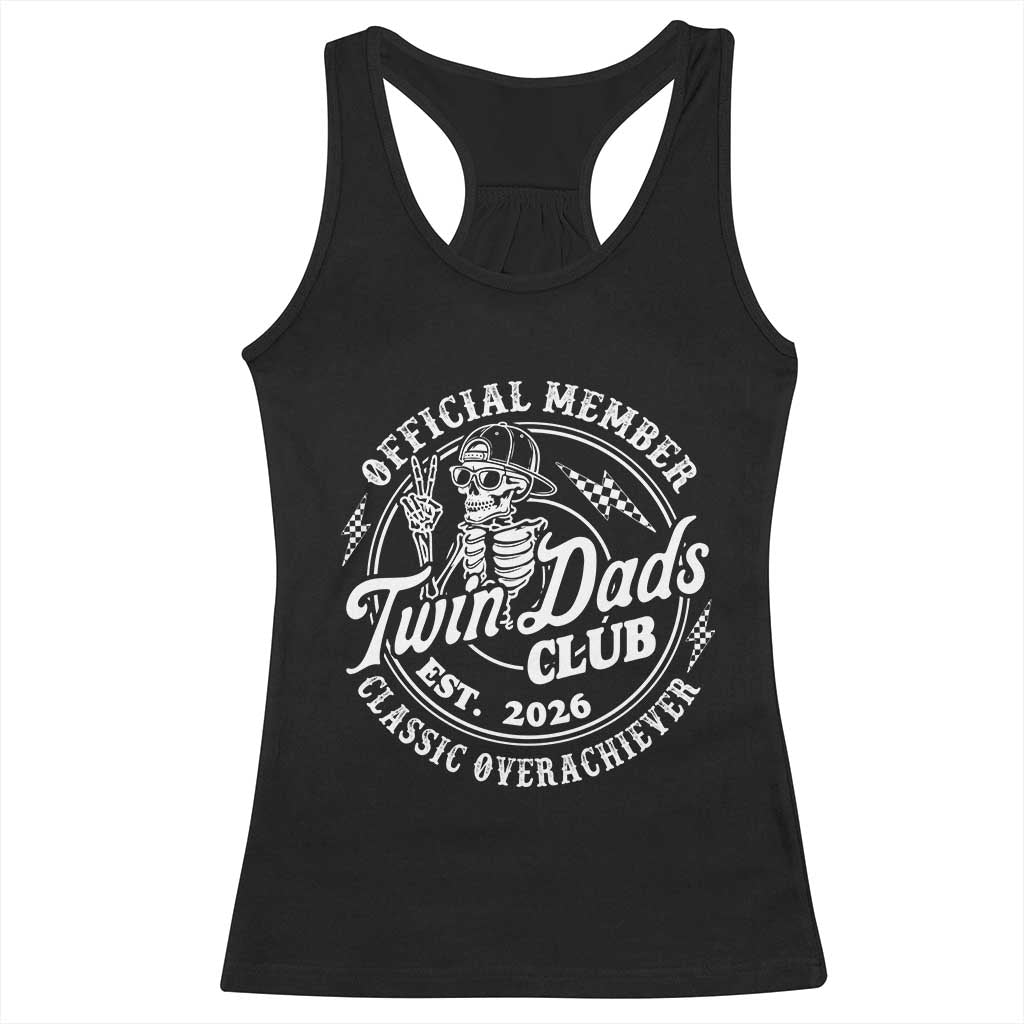 Retro Twin Dad Est 2026 Racerback Tank Top Funny Skeleton Dad Classic Overachiever Fathers Day