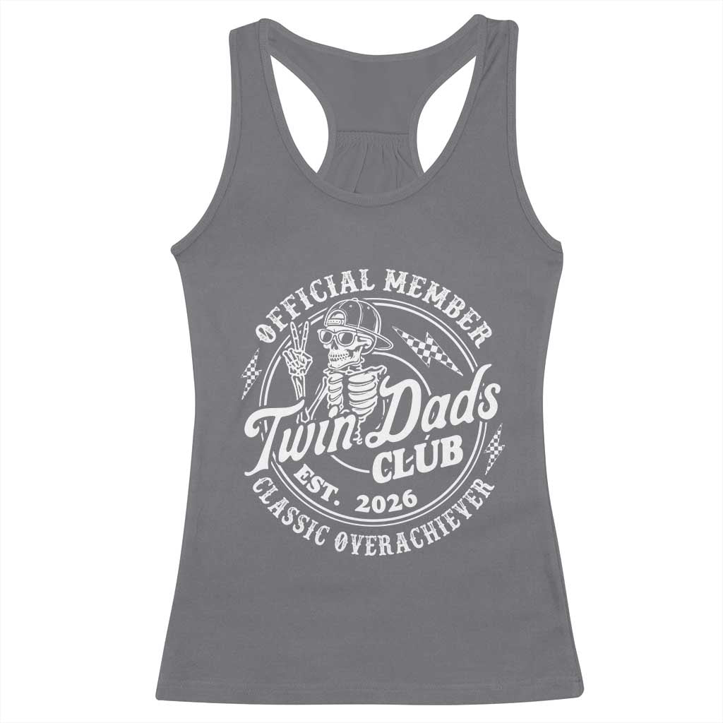 Retro Twin Dad Est 2026 Racerback Tank Top Funny Skeleton Dad Classic Overachiever Fathers Day