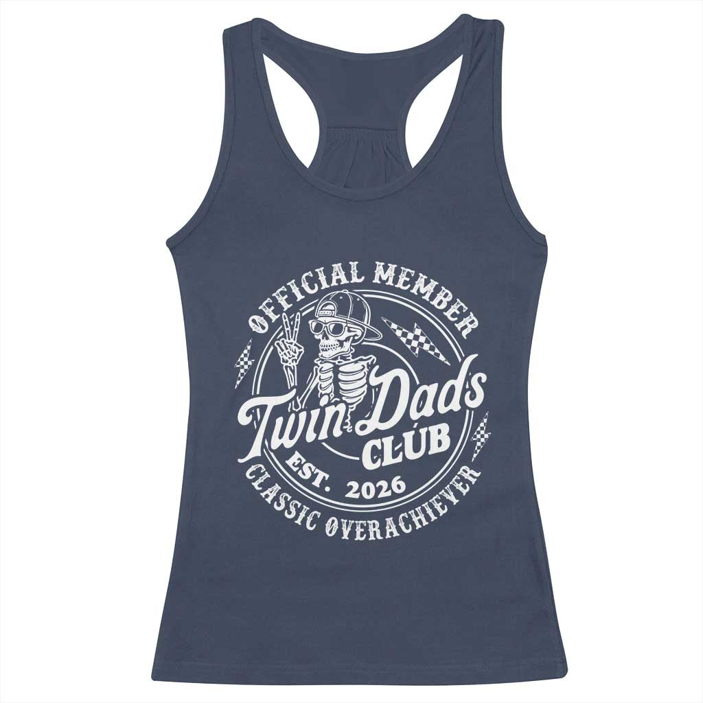 Retro Twin Dad Est 2026 Racerback Tank Top Funny Skeleton Dad Classic Overachiever Fathers Day