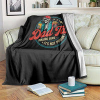 Skeleton Dad Tax Making Sure Its Not Poison Throw Blanket Husband Daddy Fathers Day Gift