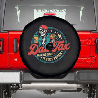 Skeleton Dad Tax Making Sure Its Not Poison Spare Tire Cover Husband Daddy Fathers Day Gift