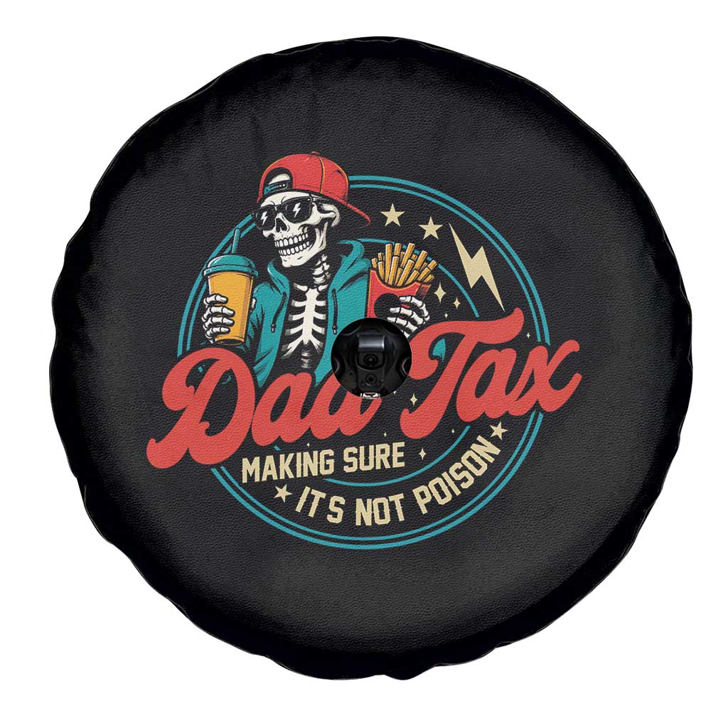 Skeleton Dad Tax Making Sure Its Not Poison Spare Tire Cover Husband Daddy Fathers Day Gift