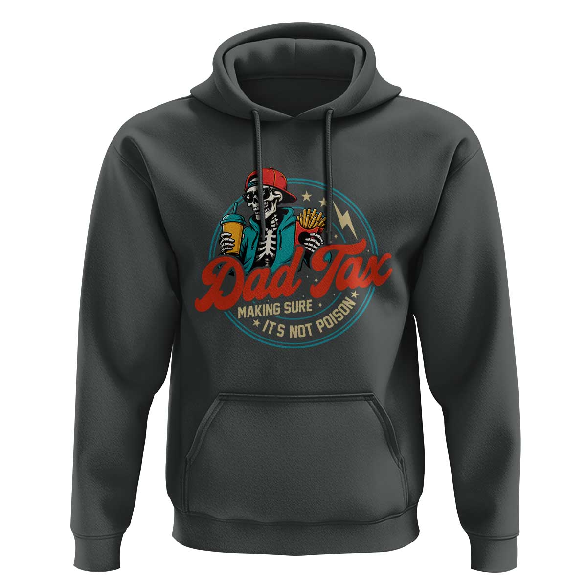 Skeleton Dad Tax Making Sure Its Not Poison Hoodie Husband Daddy Fathers Day Gift