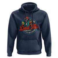 Skeleton Dad Tax Making Sure Its Not Poison Hoodie Husband Daddy Fathers Day Gift