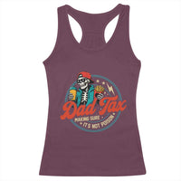 Skeleton Dad Tax Making Sure Its Not Poison Racerback Tank Top Husband Daddy Fathers Day Gift