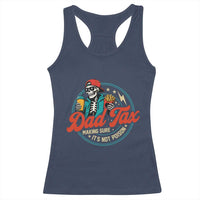 Skeleton Dad Tax Making Sure Its Not Poison Racerback Tank Top Husband Daddy Fathers Day Gift