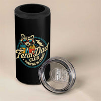 Feral Dad Club 4 in 1 Can Cooler Tumbler Funny Raccoon Dad Birthday Fathers Day Gift