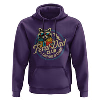 Feral Dad Club Hoodie Funny Raccoon Dad Birthday Fathers Day Gift