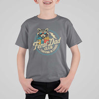 Feral Dad Club T Shirt For Kid Funny Raccoon Dad Birthday Fathers Day Gift