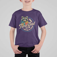 Feral Dad Club T Shirt For Kid Funny Raccoon Dad Birthday Fathers Day Gift