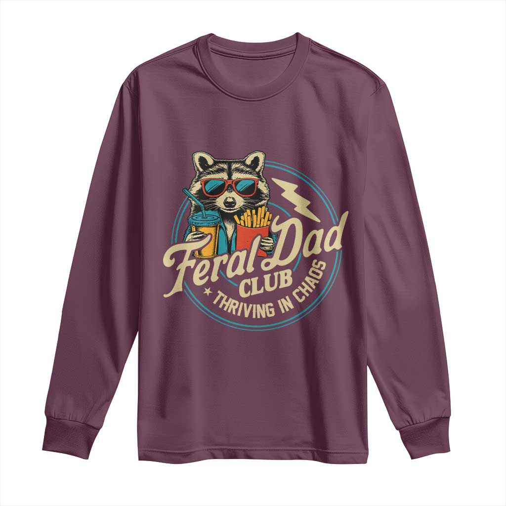 Feral Dad Club Long Sleeve Shirt Funny Raccoon Dad Birthday Fathers Day Gift