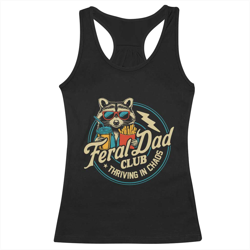 Feral Dad Club Racerback Tank Top Funny Raccoon Dad Birthday Fathers Day Gift