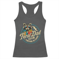 Feral Dad Club Racerback Tank Top Funny Raccoon Dad Birthday Fathers Day Gift