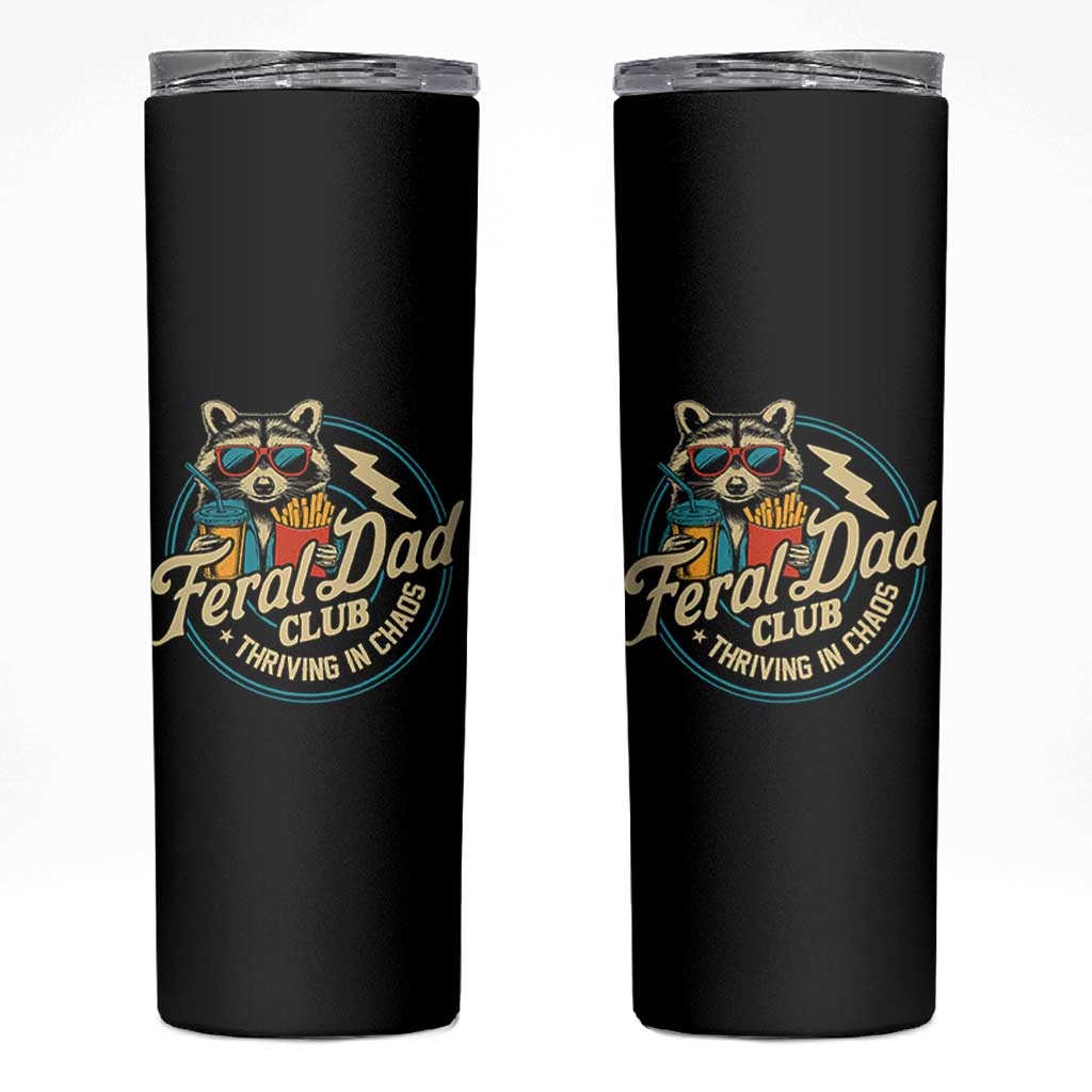 Feral Dad Club Skinny Tumbler Funny Raccoon Dad Birthday Fathers Day Gift