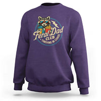 Feral Dad Club Sweatshirt Funny Raccoon Dad Birthday Fathers Day Gift
