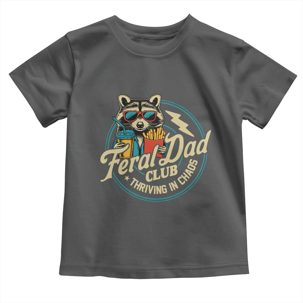 Feral Dad Club Toddler T Shirt Funny Raccoon Dad Birthday Fathers Day Gift