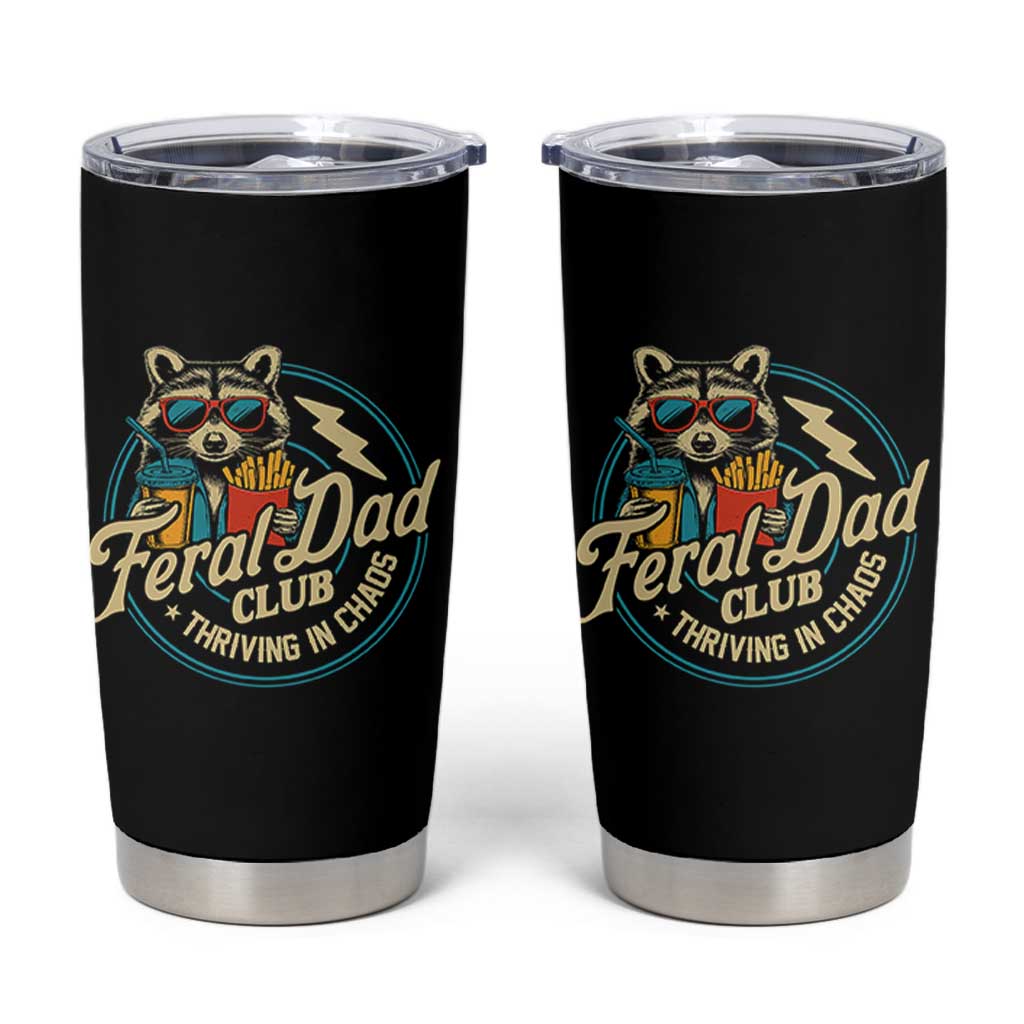 Feral Dad Club Tumbler Cup Funny Raccoon Dad Birthday Fathers Day Gift