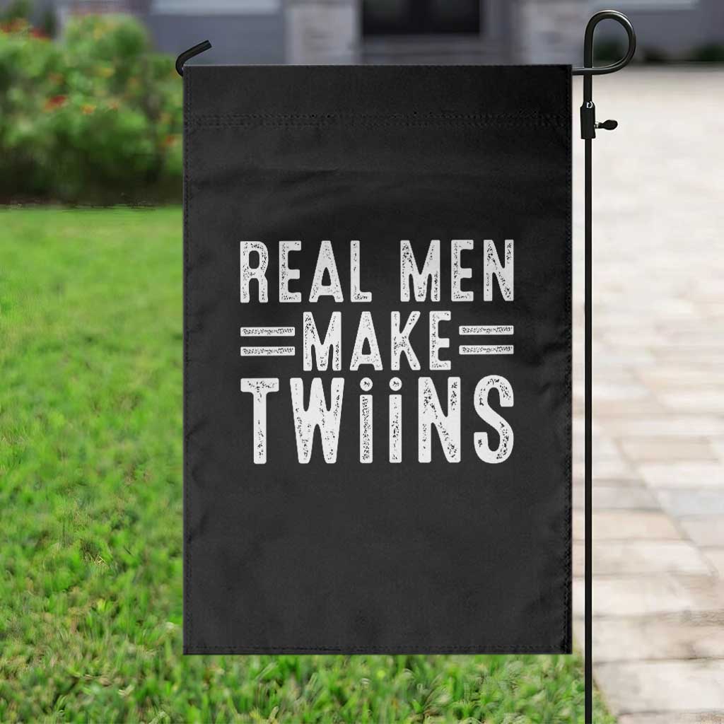 Funny Twin Dad Garden Flag Real Men Make Twins Daddy Humor Fathers Day