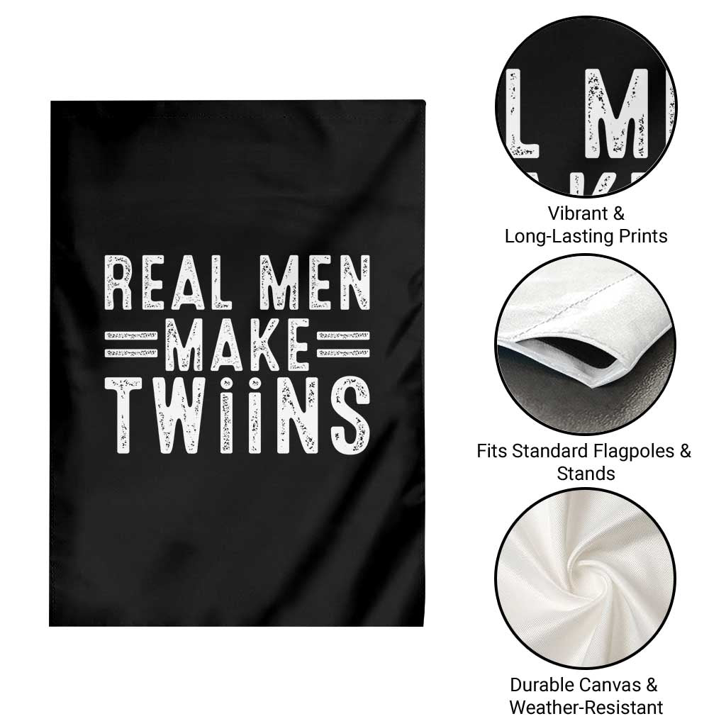 Funny Twin Dad Garden Flag Real Men Make Twins Daddy Humor Fathers Day