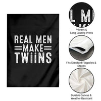 Funny Twin Dad Garden Flag Real Men Make Twins Daddy Humor Fathers Day