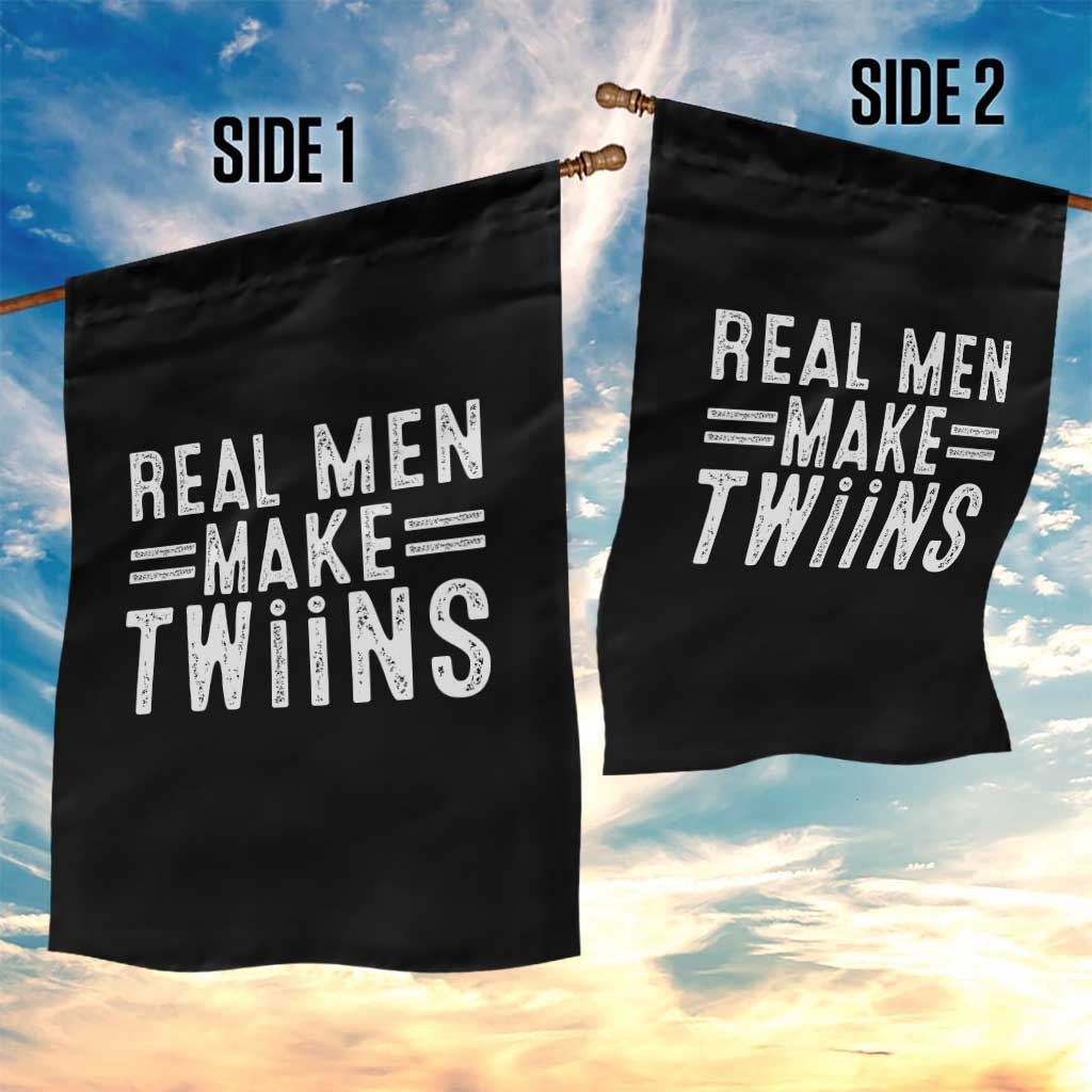 Funny Twin Dad Garden Flag Real Men Make Twins Daddy Humor Fathers Day