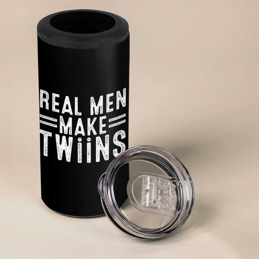 Funny Twin Dad 4 in 1 Can Cooler Tumbler Real Men Make Twins Daddy Humor Fathers Day