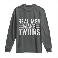 Funny Twin Dad Long Sleeve Shirt Real Men Make Twins Daddy Humor Fathers Day