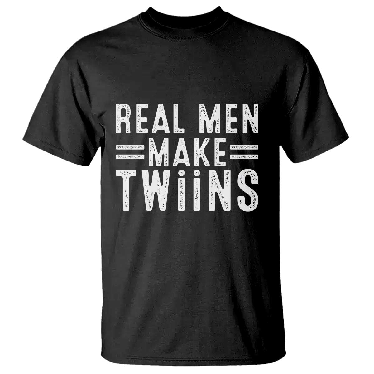 Funny Twin Dad T Shirt Real Men Make Twins Daddy Humor Fathers Day