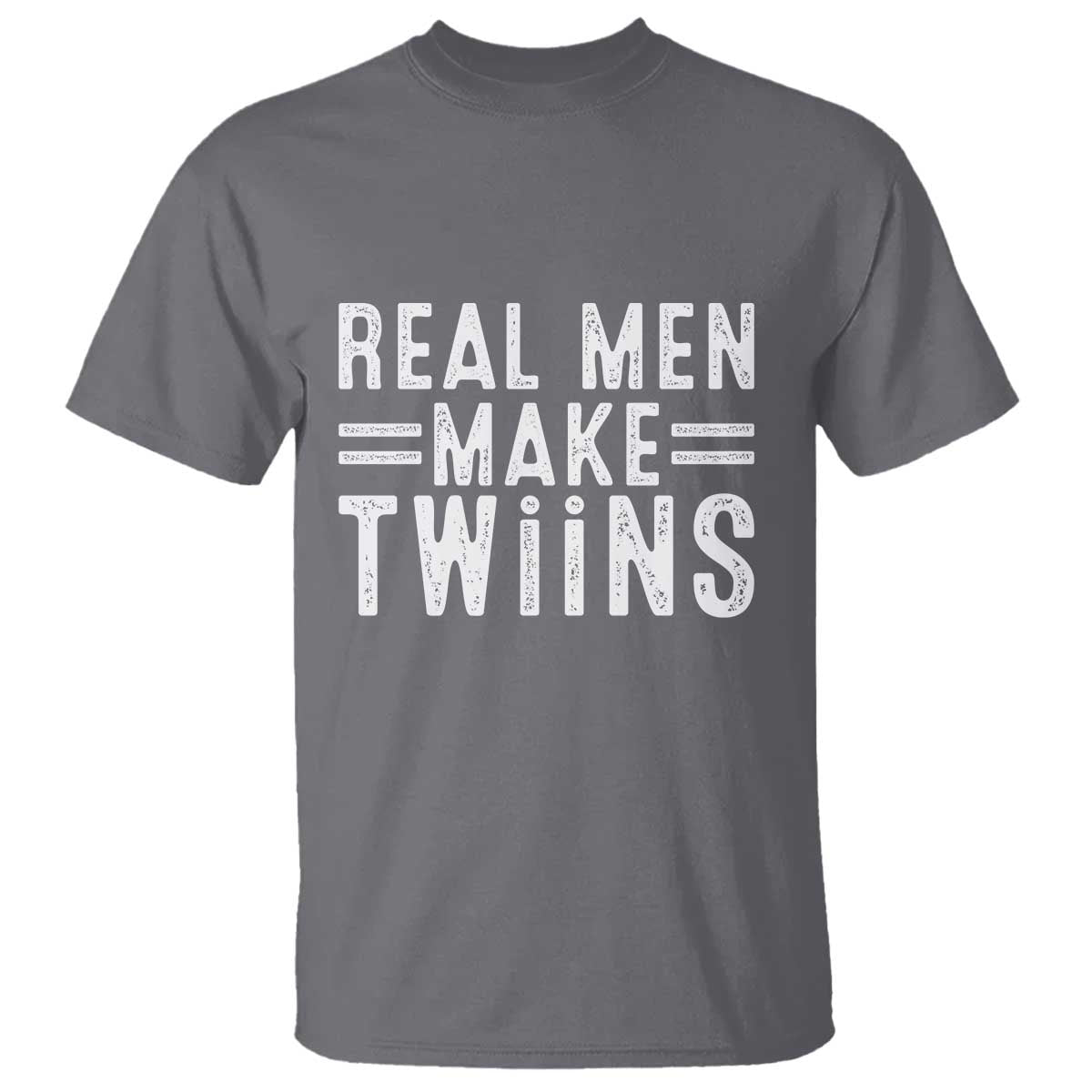Funny Twin Dad T Shirt Real Men Make Twins Daddy Humor Fathers Day