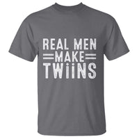Funny Twin Dad T Shirt Real Men Make Twins Daddy Humor Fathers Day