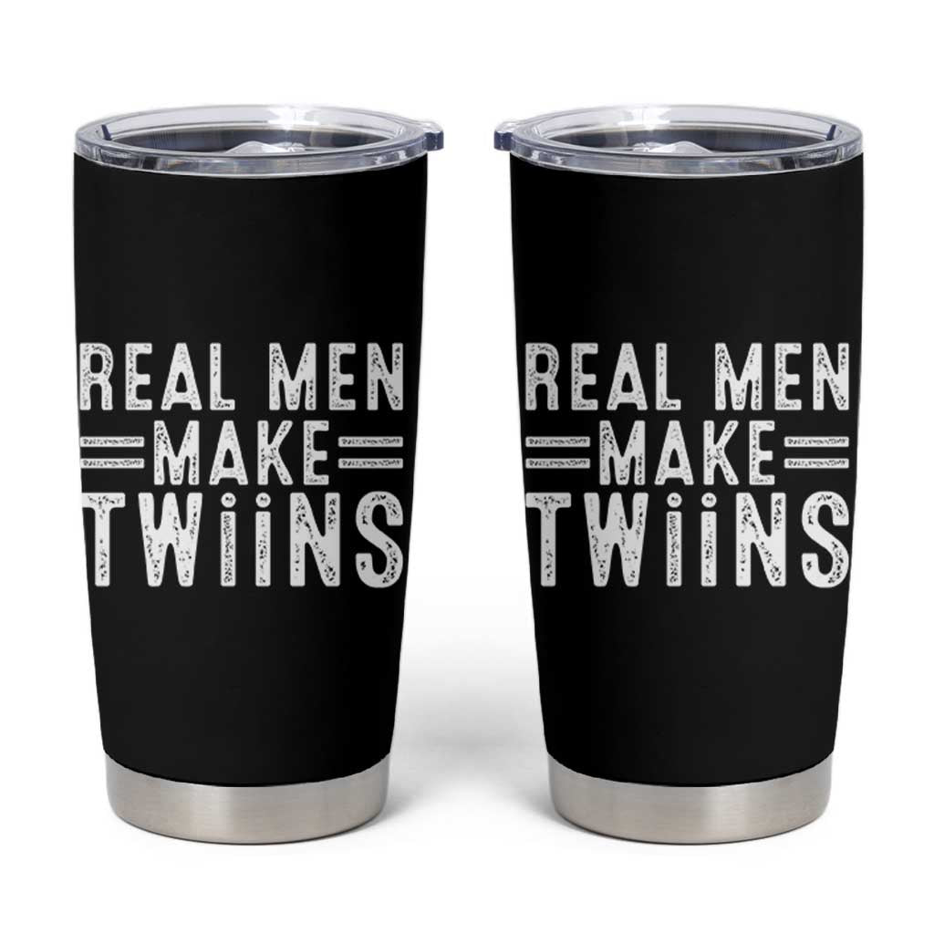 Funny Twin Dad Tumbler Cup Real Men Make Twins Daddy Humor Fathers Day