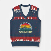 You Cant Tell Me What to Do Youre Not My Daughter V-Neck Knit Sweater Vest Funny Girl Dad Saying Gag Gift