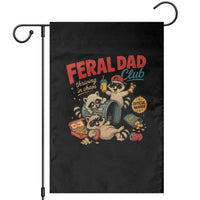 Funny Raccoon Dad Garden Flag Feral Dad Club Fathers Day Gift
