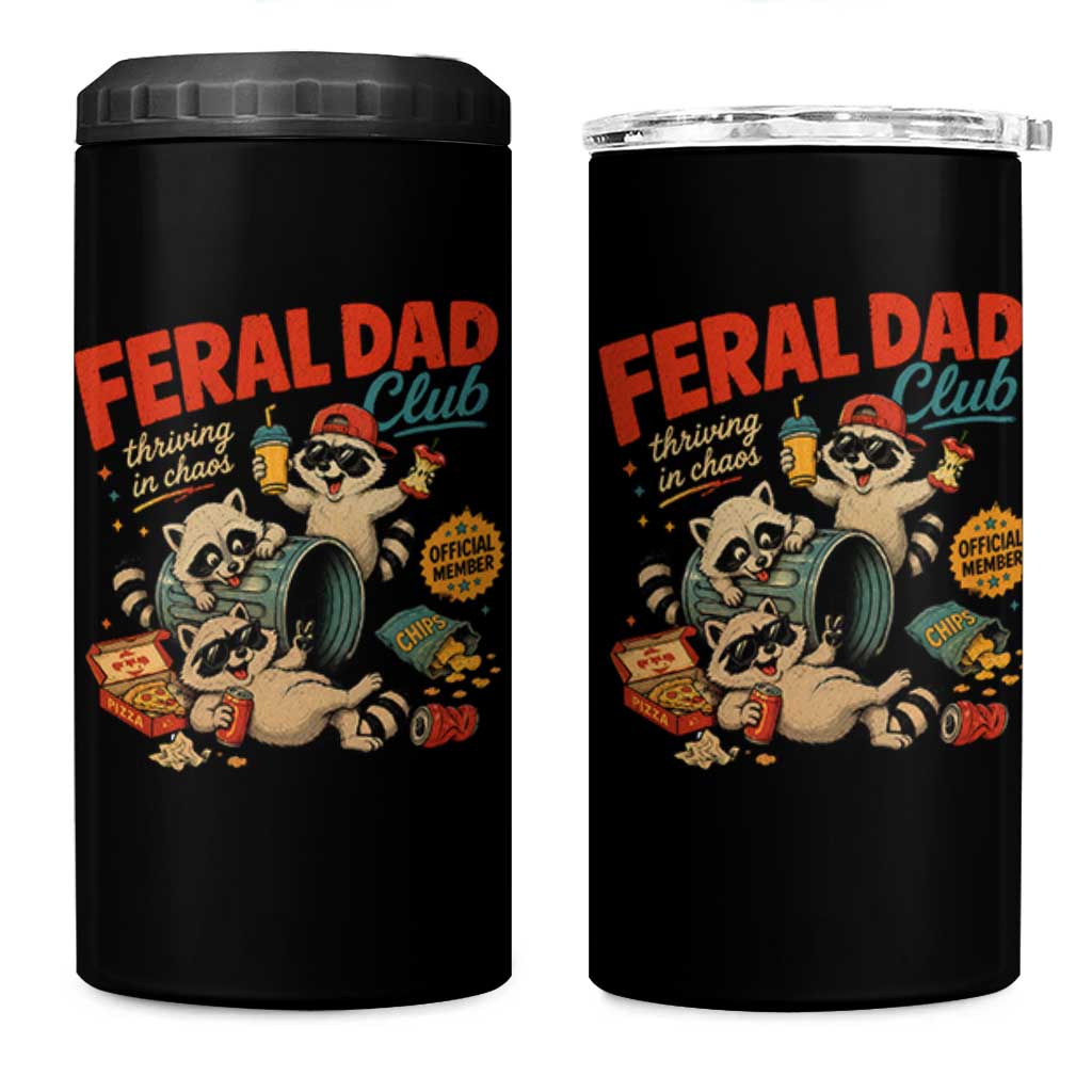 Funny Raccoon Dad 4 in 1 Can Cooler Tumbler Feral Dad Club Fathers Day Gift