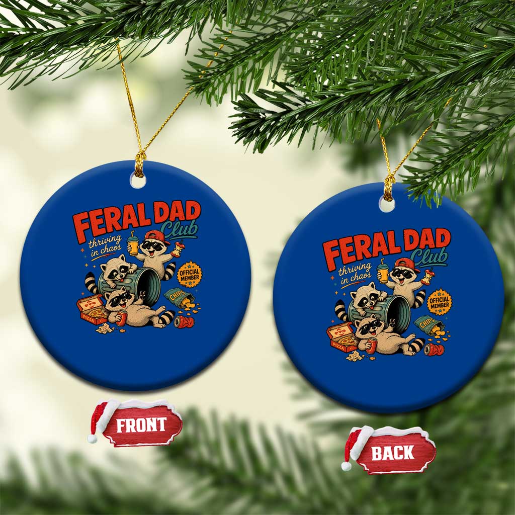Funny Raccoon Dad Ceramic Ornament Feral Dad Club Fathers Day Gift